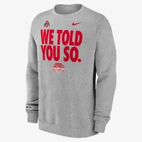Ohio State Buckeyes 2024 College Football Playoff National Champions We Told You So Men’s Nike College Pullover Crew колір сірий