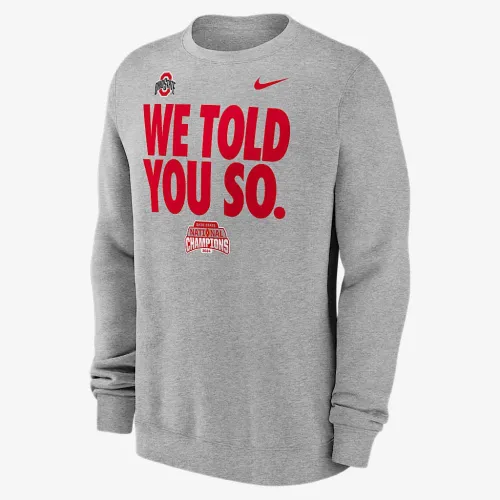 Ohio State Buckeyes 2024 College Football Playoff National Champions We Told You So Men’s Nike College Pullover Crew колір сірий